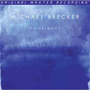 Michael Brecker - Pilgrimage