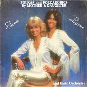 Mother & Daughter Elena & Lynne and their Orchestra - Polkas and Polkarobics