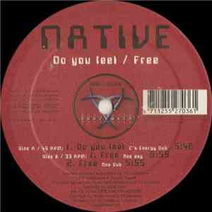 Native  - Do You Feel / Free