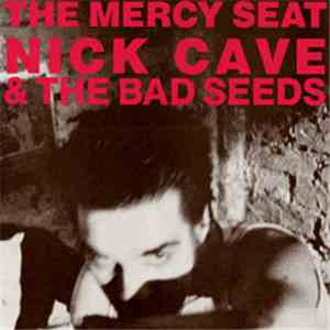 Nick Cave & The Bad Seeds - The Mercy Seat