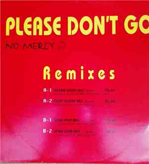 No Mercy - Please Don't Go (Remixes)
