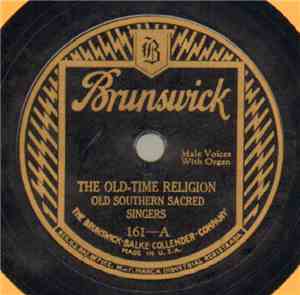 Old Southern Sacred Singers - The Old-Time Religion / I Am Bound For The Promised Land (The Promised Land)