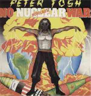 Peter Tosh - No Nuclear War