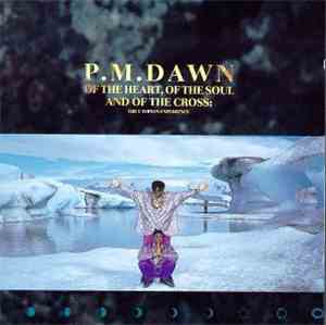 P.M. Dawn - Of The Heart, Of The Soul And Of The Cross: The Utopian Experience