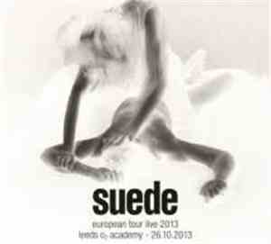 Suede - European Tour Live 2013 - 26.10.2013 Leeds O2 Academy