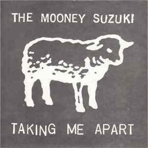 The Mooney Suzuki - Taking Me Apart