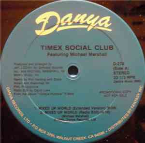 Timex Social Club Featuring Michael Marshall - Mixed Up World