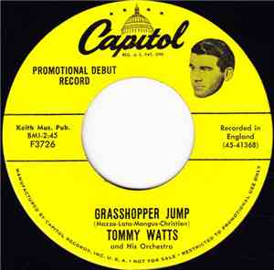 Tommy Watts And His Orchestra - Grasshopper Jump / Louise
