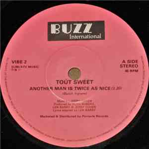 Tout Sweet - Another Man Is Twice As Nice