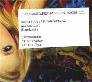 Various - Hermitagetapes Basement Rager III
