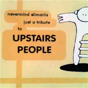Various - Nevermind Silmarils Just A Tribute To Upstairs People