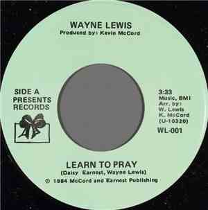 Wayne Lewis - Learn To Pray