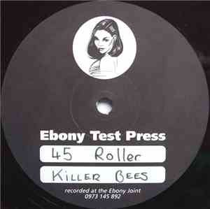 45 Roller - Killa Bees / I Keeps It Real