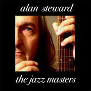 Alan Steward - The Jazz Masters