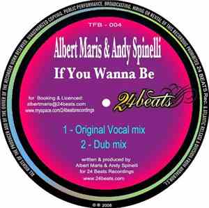 Albert Maris & Andy Spinelli - If You Wanna Be