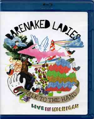 Barenaked Ladies - Talk To The Hand (Live In Michigan)