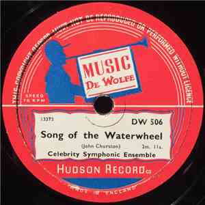 Celebrity Symphonic Ensemble - Song Of The Waterwheel