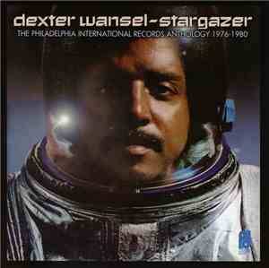 Dexter Wansel - Stargazer (The Philadelphia International Records Anthology 1976-1980)