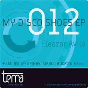 Eleazar Avila - My Disco Shoes EP