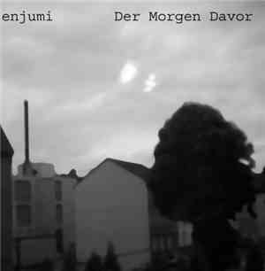 Enjumi - Der Morgen Davor
