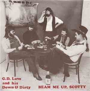 G. D. Love And His Down & Dirty - Beam Me Up, Scotty