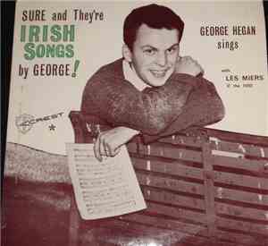 George Hegan - Sure And They're Irish Songs By George!
