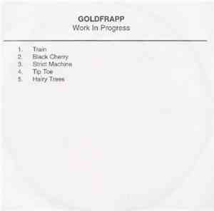 Goldfrapp - Work In Progress