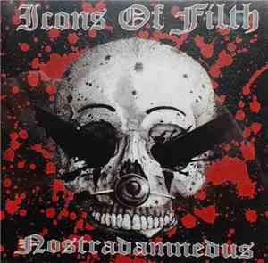 Icons Of Filth - Nostradamnedus