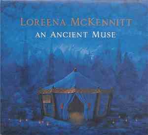 Loreena McKennitt - An Ancient Muse