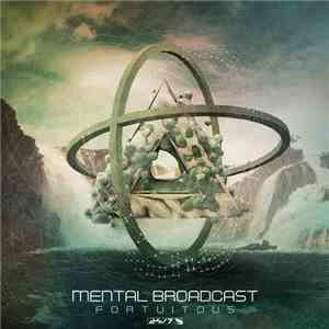 Mental Broadcast - Fortuitous