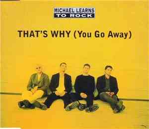 Michael Learns To Rock - That's Why (You Go Away)
