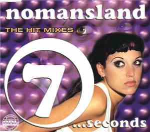 Nomansland - Seven Seconds (The Hit Mixes)