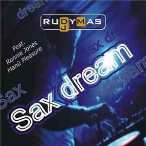Rudy Mas Feat Ronnie Jones & Manù Pleasure - Sax Dream