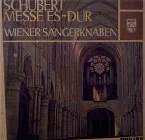Schubert, Die Wiener Sängerknaben - Messe Es-Dur D. 950