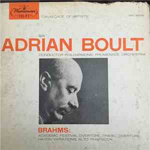 Sir Adrian Boult, The Philharmonic Promenade Orchestra - Brahms: Academic Festival Overture, Tragic Overture, Haydn Variations, Alto Rhapsody