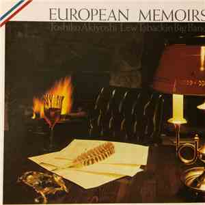 Toshiko Akiyoshi-Lew Tabackin Big Band - European Memoirs