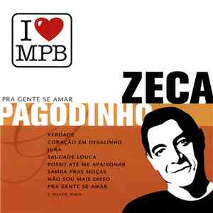 Zeca Pagodinho - Pra Gente Se Amar