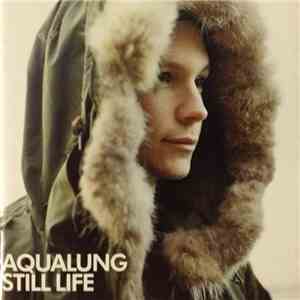 Aqualung - Still Life