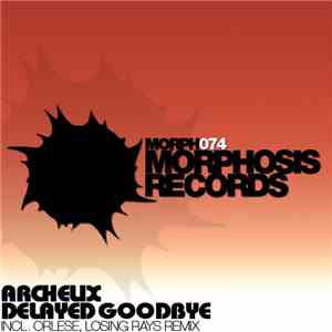 Archelix - Delayed Goodbye