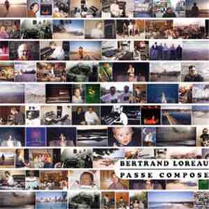 Bertrand Loreau - Passé Composé