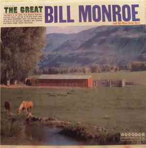 Bill Monroe & His Blue Grass Boys - The Great Bill Monroe And His Blue Grass Boys