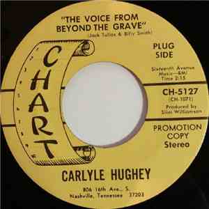 Carlyle Hughey - The Voice From Beyond The Grave / Mark In The Sand