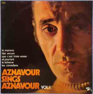 Charles Aznavour - Aznavour Sings Aznavour Vol.I