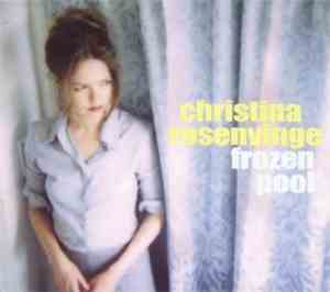 Christina Rosenvinge - Frozen Pool