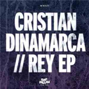 Cristian Dinamarca - Rey EP