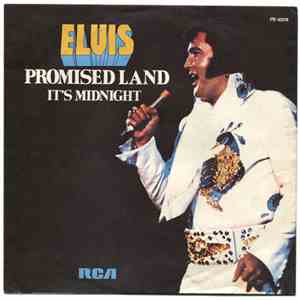 Elvis Presley - It's Midnight / Promised Land