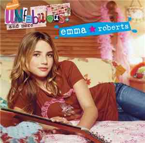 Emma Roberts - Unfabulous And More