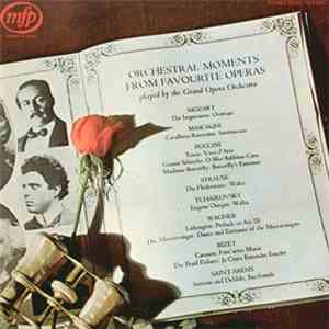 Grand Opera Orchestra - Moments Symphoniques D'Opéras Célèbres