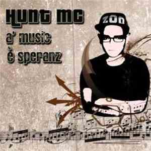 Hunt MC - A' Music E' Speranz