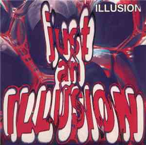 Illusion  - Just An Illusion